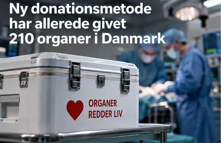 Ny donationsmetode har allerede givet 210 organer i Danmark