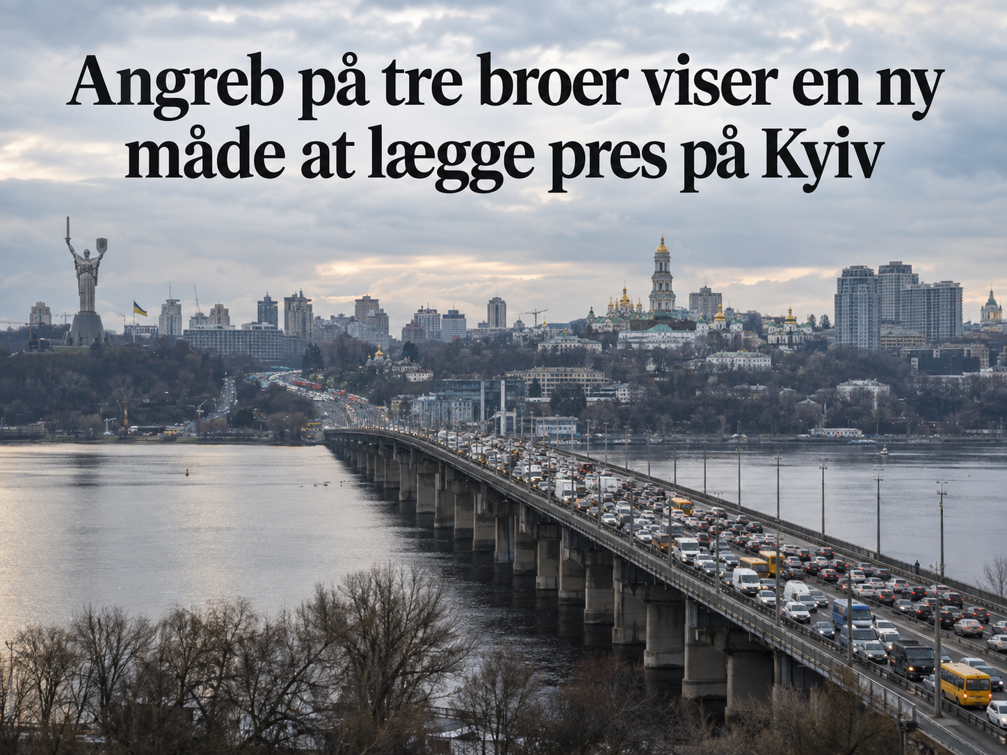 Angreb på tre broer viser en ny måde at lægge pres på Kyiv